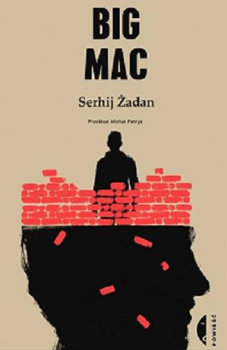 Okładka książki Big Mac / Serhij Żadan ; przełożył Michał Petryk.