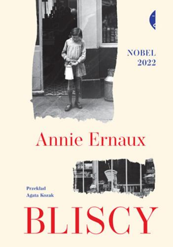 Okładka książki Bliscy [E-book] / Annie Ernaux ; przełożyła Agata Kozak.