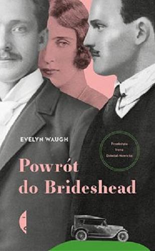 Okładka książki Powrót do Brideshead / Evelyn Waugh ; przełożyła Irena Doleżal-Nowicka.
