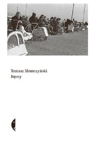 Okładka książki Sopoty [E-book] / Tomasz Słomczyński.