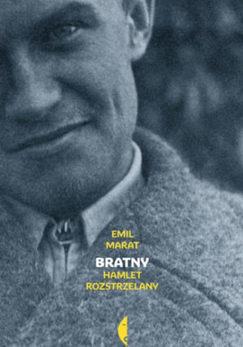 Okładka książki Bratny : Hamlet rozstrzelany / Emil Marat.
