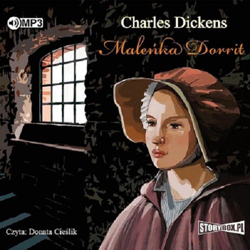 Okładka książki Maleńka Dorrit / Charles Dickens ; [przekład: Cecylia Niewiadomska].