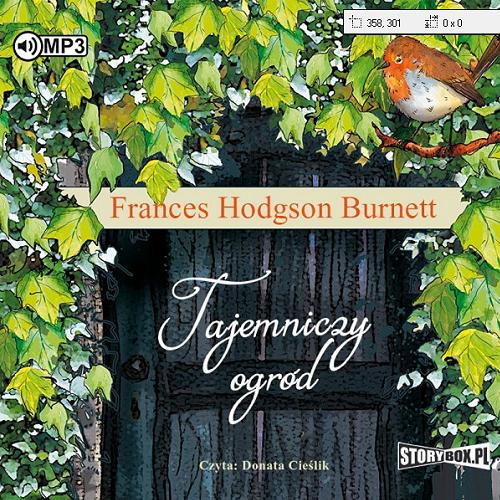 Okładka książki Tajemniczy ogród [E-audiobook] / Frances Hodgson Burnett ; tłumaczenie Jadwiga Włodarkiewiczowa.