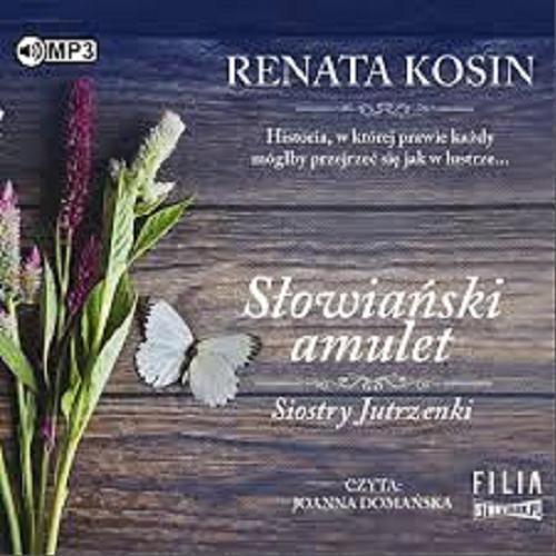 Okładka książki Słowiański amulet [Dokument dźwiękowy] / Renata Kosin.