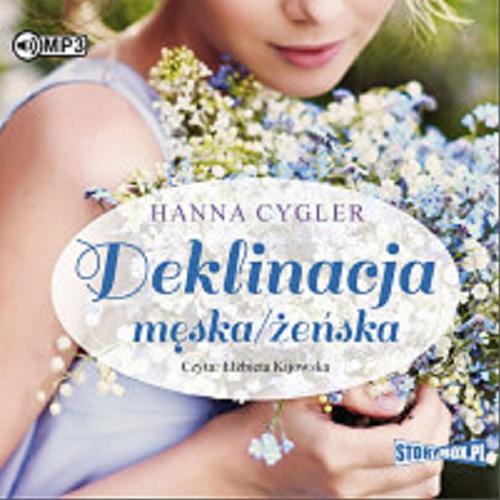 Okładka książki Deklinacja męska / żeńska / Hanna Cygler