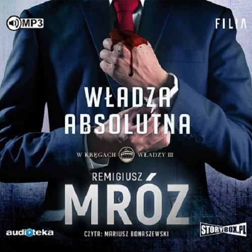 Władza absolutna [Dokument dźwiękowy] Tom 3