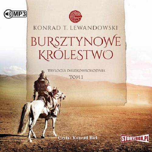 Okładka książki Bursztynowe Królestwo [E-audiobook] / Konrad T. Lewandowski.