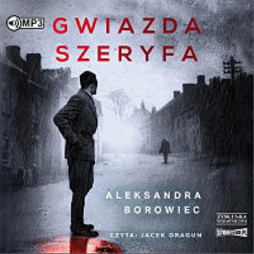 Okładka książki Gwiazda szeryfa : [Książka mówiona] / CD 2/ Aleksandra Borowiec.