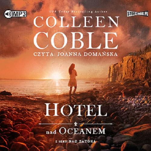 Okładka książki Hotel nad oceanem : [Dokument dźwiękowy] / Colleen Coble ; przekład Anna Pliś.