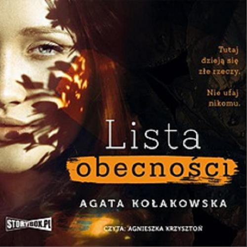 Okładka książki Lista obecności [E-audiobook] / Agata Kołakowska.