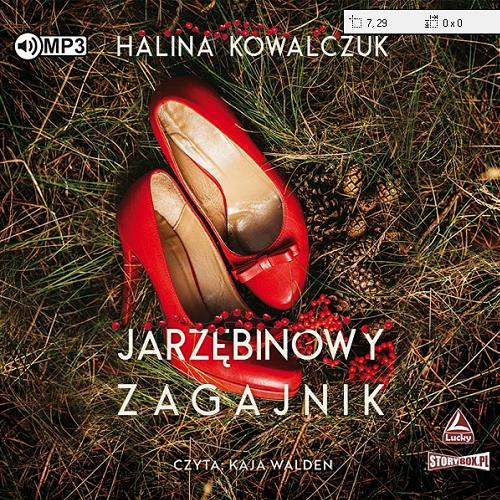 Okładka książki Jarzębinowy Zagajnik [E-audiobook] / Halina Kowalczuk.
