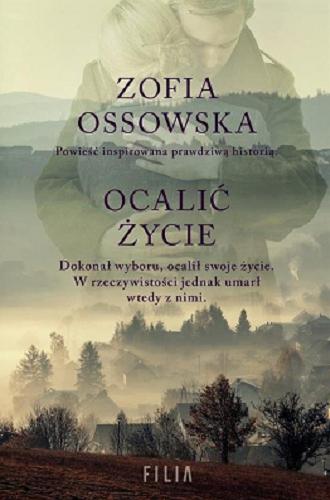 Okładka książki Ocalić życie / Zofia Ossowska.