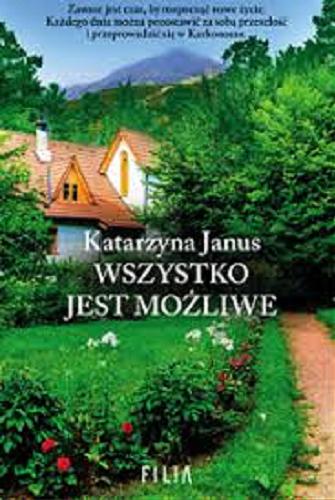 Okładka książki Wszystko jest możliwe / Katarzyna Janus.