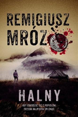 Okładka książki Halny [E-book] / Remigiusz Mróz.