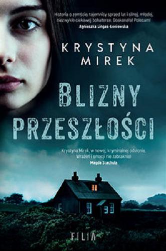 Okładka książki Blizny przeszłości / Krystyna Mirek.