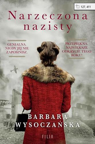 Okładka książki Narzeczona nazisty / Barbara Wysoczańska.