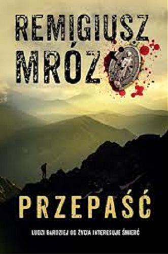 Okładka książki Przepaść / Remigiusz Mróz.