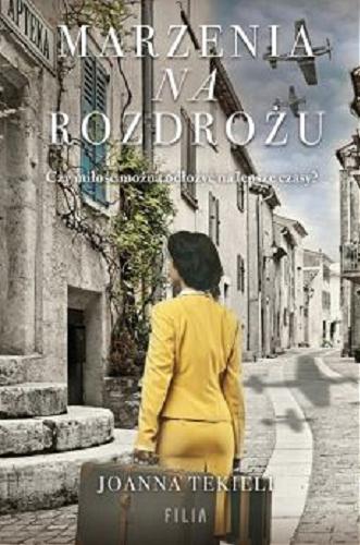 Okładka książki Marzenia na rozdrożu [E-book] / Joanna Tekieli.