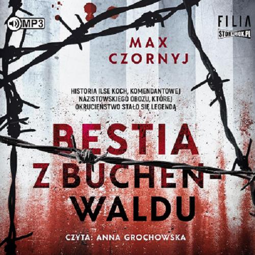 Okładka książki Bestia z Buchenwaldu [Dokument dźwiękowy] / Max Czornyj.