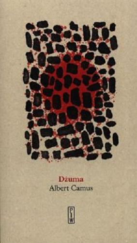 Okładka książki Dżuma / Albert Camus ; przełożyła Joanna Guze.