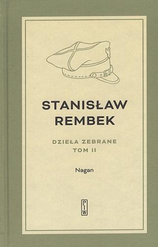 Okładka książki Nagan : powieść / Stanisław Rembek.