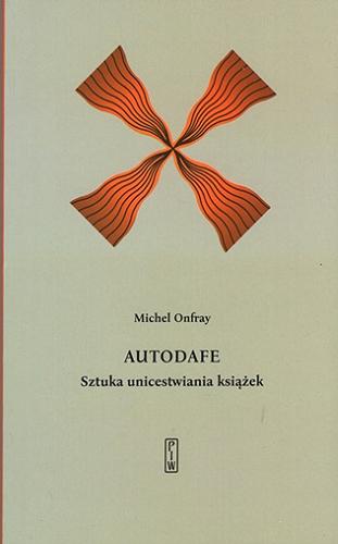 Okładka książki  Autodafe : sztuka unicestwiania książek  2