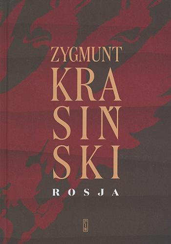 Okładka książki Rosja : antologia / Zygmunt Krasiński ; wybór, opracowanie i posłowie Andrzej Fabianowski.
