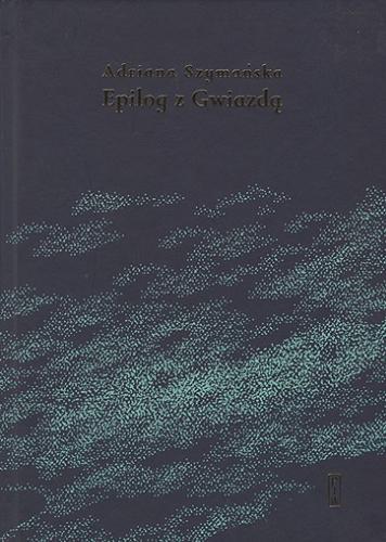 Okładka książki  Epilog z gwiazdą : 55-lecie pracy twórczej  1