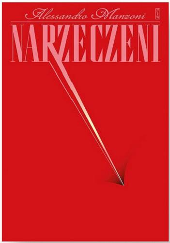 Okładka książki Narzeczeni / Alessandro Manzoni ; przekład Barbara Sieroszewska ; posłowie Grzegorz Jankowicz.