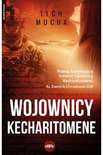 Okładka książki Wojownicy Kecharitomene / Lech Mucha.