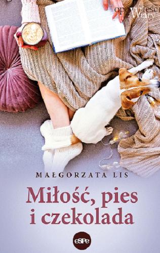 Okładka książki Miłość, pies i czekolada / Małgorzata Lis.