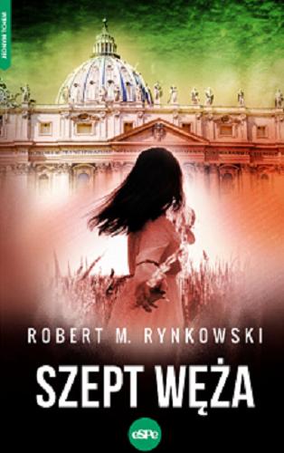 Okładka książki Szept węża / Robert M. Rynkowski.