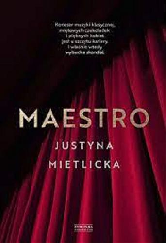 Okładka książki Maestro / Justyna Mietlicka.