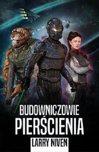 Okładka książki Budowniczowie Pierścienia / Larry Niven ; przekład Agnieszka Sylwanowicz.