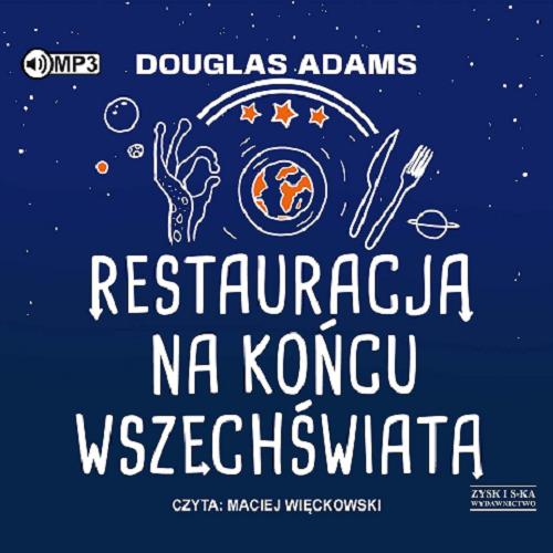 Okładka książki Restauracja na końcu wszechświata [Dokument dźwiękowy] / Douglas Adams ; przekład: Paweł Wieczorek.