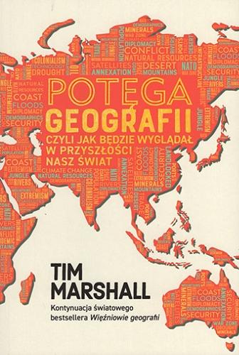 Okładka książki  Potęga geografii czyli Jak będzie wyglądał w przyszłości nasz świat  2