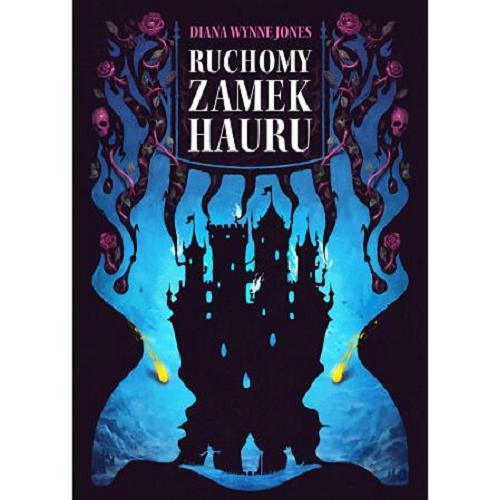 Okładka książki Ruchomy zamek Hauru / Diana Wynne Jones ; przełożyła z języka angielskiego Danuta Górska.