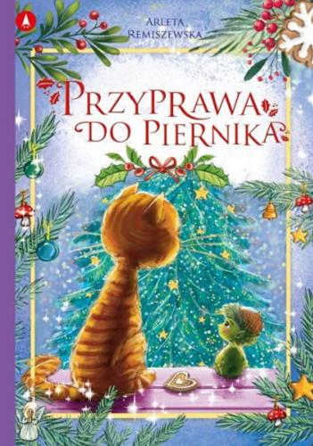 Okładka książki Przyprawa do piernika / Arleta Remiszewska ; ilustrowała Agnieszka Filipowska.