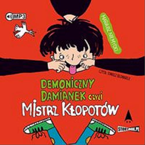 Okładka książki Demoniczny Damianek czyli Mistrz kłopotów / [Dokument dźwiękowy] Mariusz Niemycki.