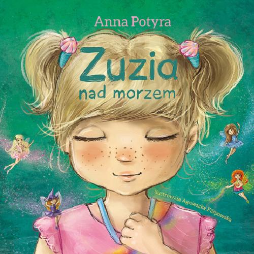Okładka książki Zuzia nad morzem [Dokument dźwiękowy] / Anna Potyra.