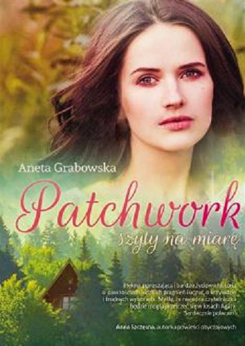 Okładka książki Patchwork szyty na miarę / Aneta Grabowska.