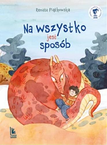 Okładka książki Na wszystko jest sposób / Renata Piątkowska ; ilustracje Ewa Kownacka.