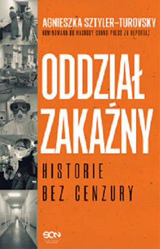 Okładka książki Oddział zakaźny : historie bez cenzury / Agnieszka Sztyler-Turovsky.