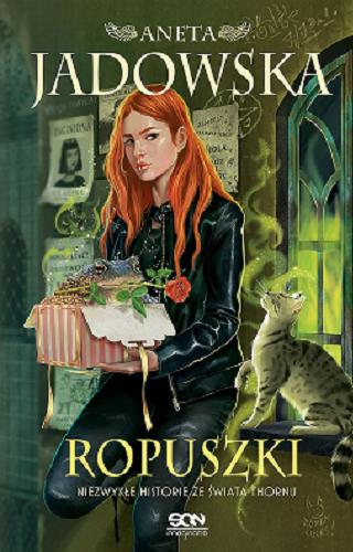 Okładka książki Ropuszki : Niezwykłe historie ze świata Thornu / Aneta Jadowska ; ilustracje Magdalena Babińska.