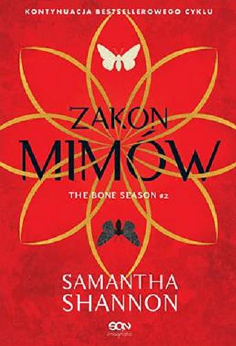 Okładka książki Zakon mimów / Samantha Shannon ; tłumaczenie Regina Kołek.