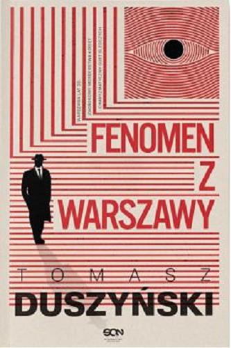 Okładka książki Fenomen z Warszawy / Tomasz Duszyński.