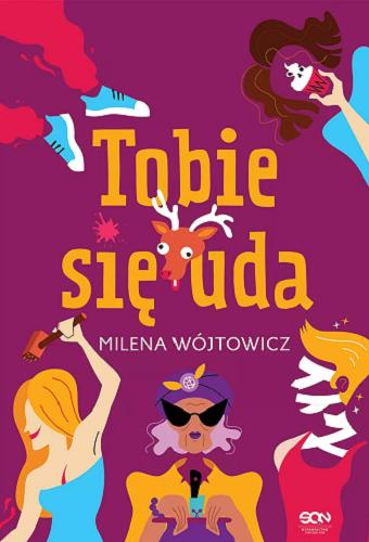 Okładka książki Tobie się uda / Milena Wójtowicz.