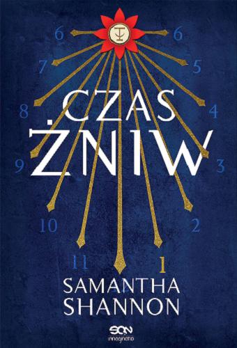 Okładka książki Czas Żniw / Samantha Shannon ; tłumaczenie Regina Kołek.