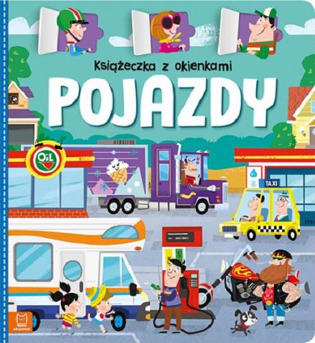 Okładka książki Pojazdy / [opracowanie: Agnieszka Bator ; ilustracje: Wojciech Stachyra].