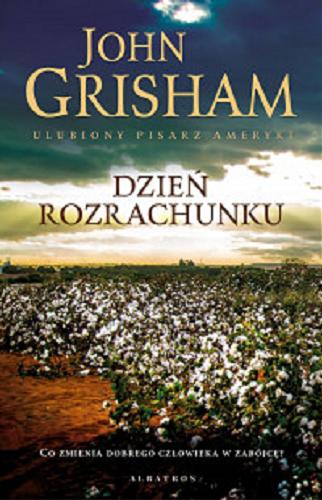 Okładka książki Dzień rozrachunku [E-book] / John Grisham ; z angielskiego przełożył Andrzej Szulc.